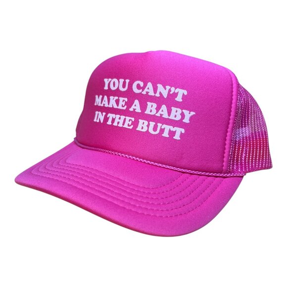 You Can't Make A Baby In The Butt hat funny trucker hat hot pink bachelorette - Picture 3 of 5